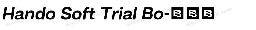 Hando Soft Trial Bo字体转换 Hando Soft Trial Bo字体转换